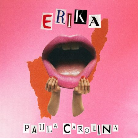 Das Bild zeigt das Cover von Paula Carolinas Single Erika