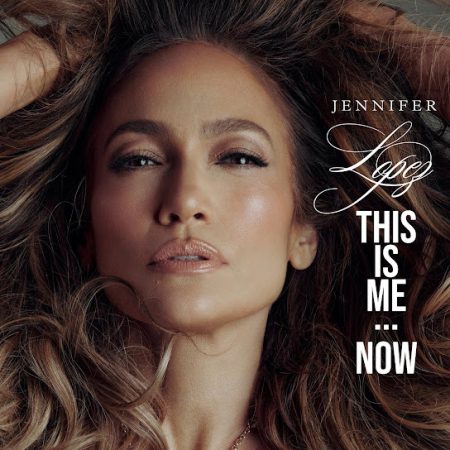 Das Cover des aktuellen Albums von Jennifer Lopez "This Is Me... Now"